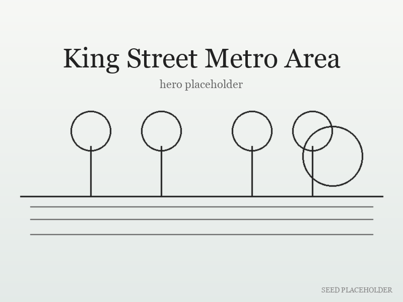 Stylized illustration of King Street Metro Area (contemporary landscape).
