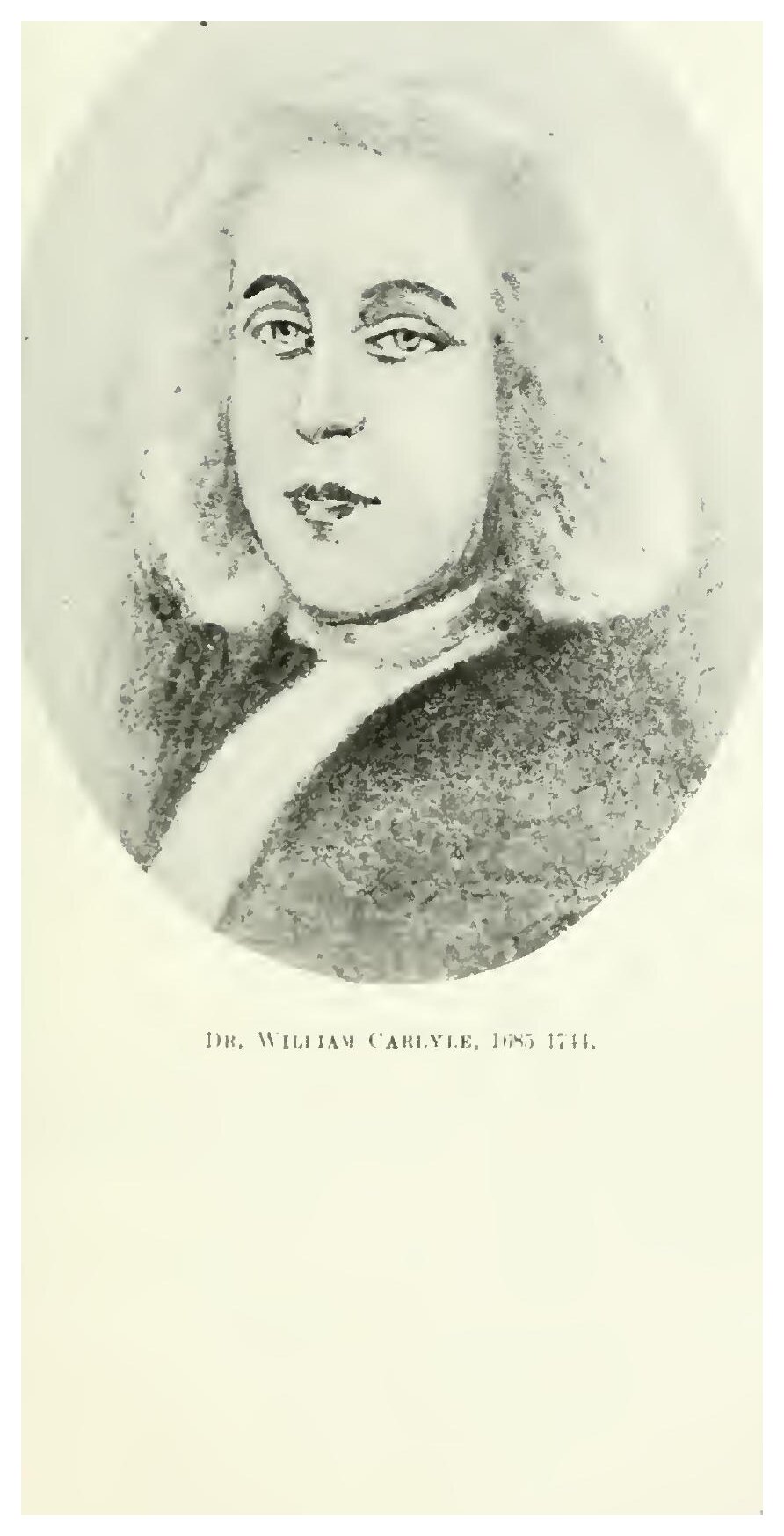 Oval portrait of Dr. William Carlyle of Carlisle, England (1685-1744); a man in a powdered wig and dark coat with white linen at the throat.