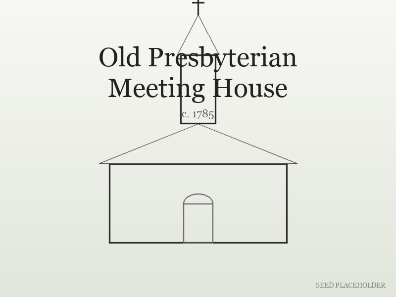 Historical-style illustration of Old Presbyterian Meeting House (colonial-era church).