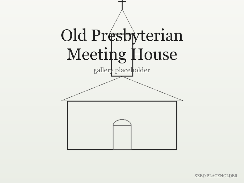 Secondary illustration of Old Presbyterian Meeting House (colonial-era church).